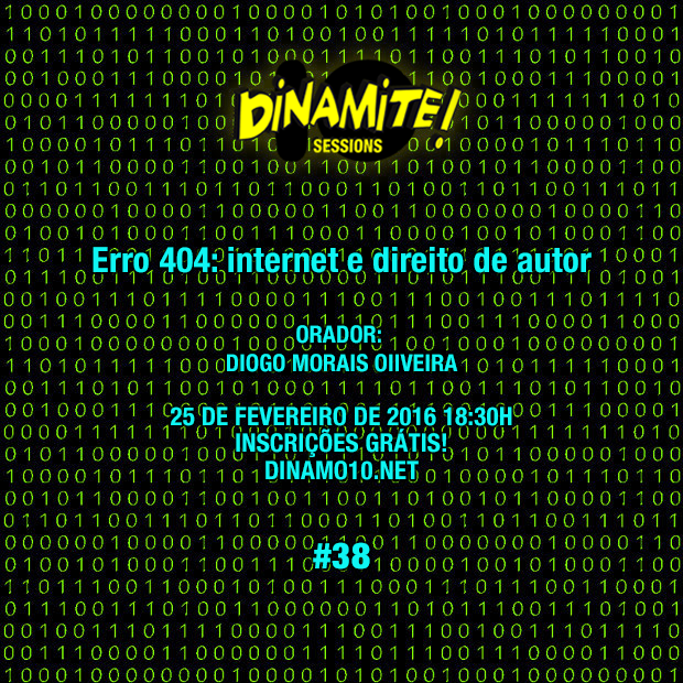 DINAMITE SESSION #38 - Erro 404: internet e direito de autor